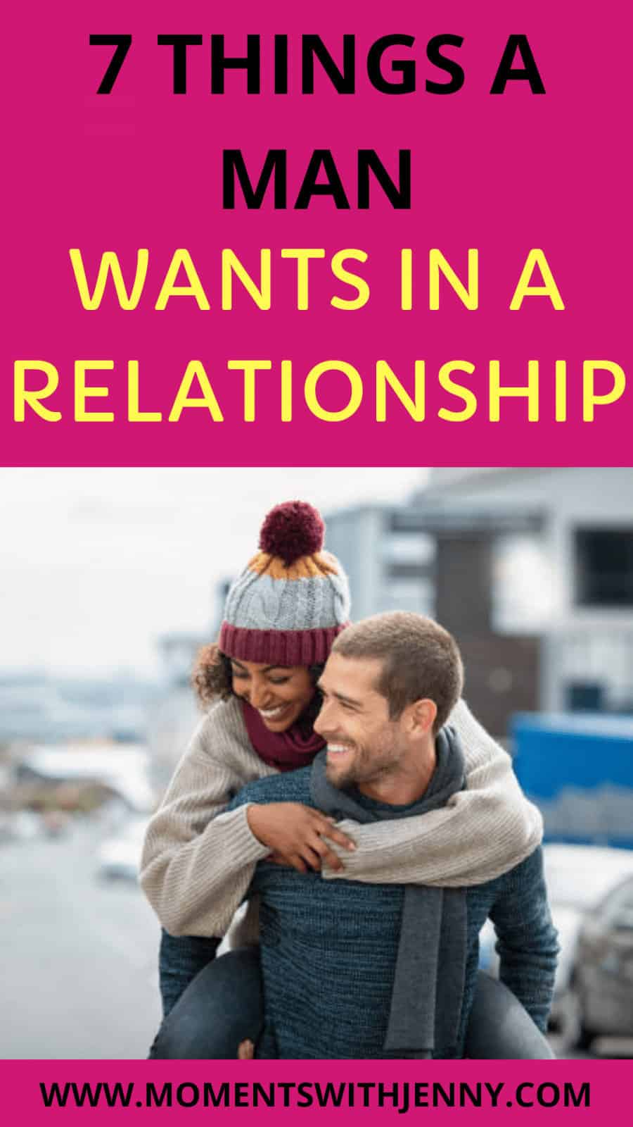 7 things a man wants in a relationship