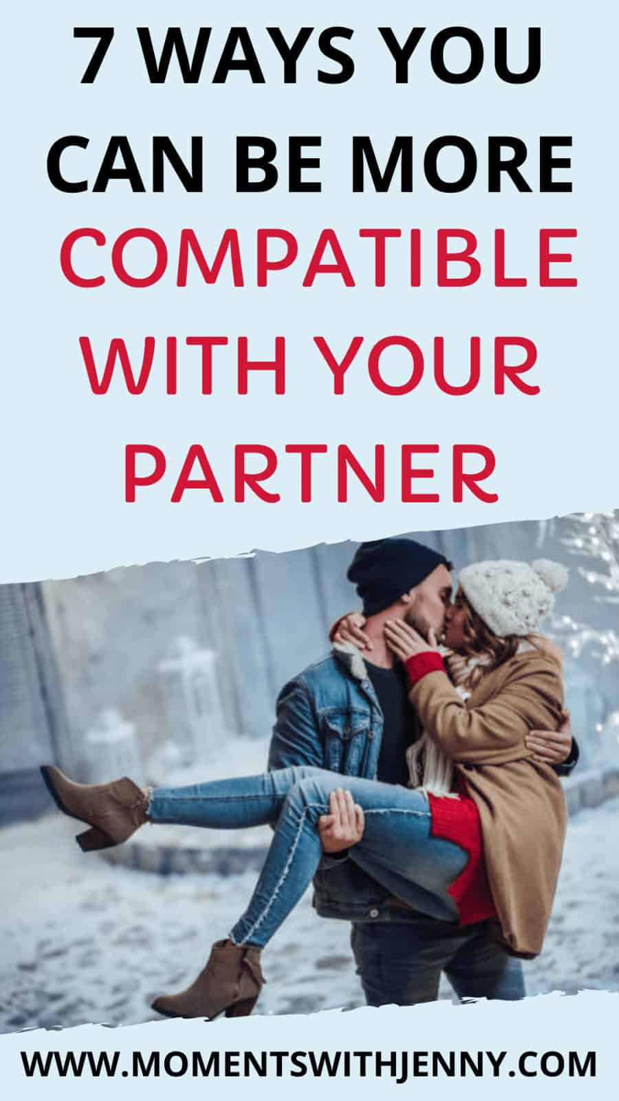 7 ways to be more compatible with your partner