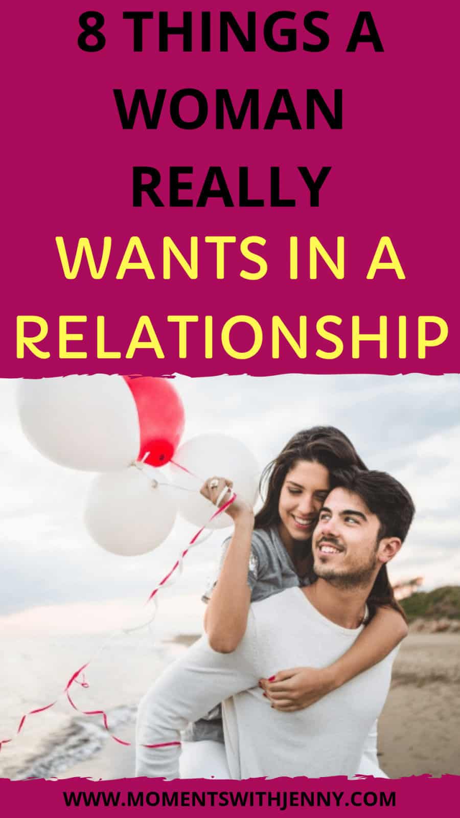 8 things a woman really wants in a relationship