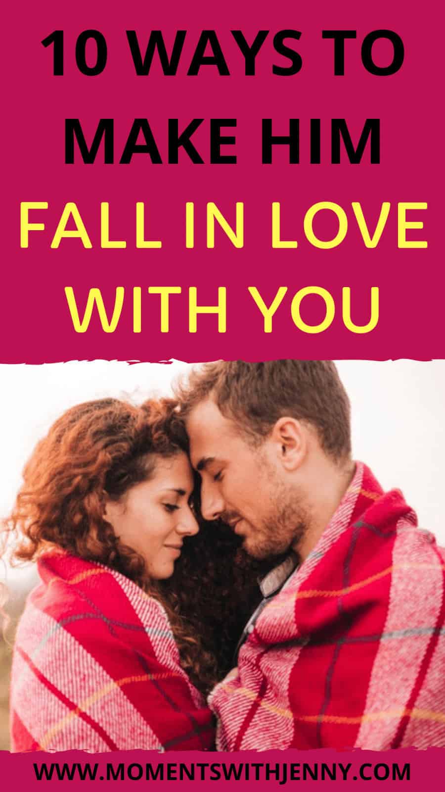 10 Ways To Make Him Fall In Love With You – GOVYR