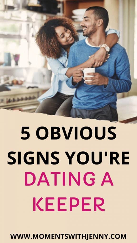 5 Obvious Signs You're Dating a Keeper