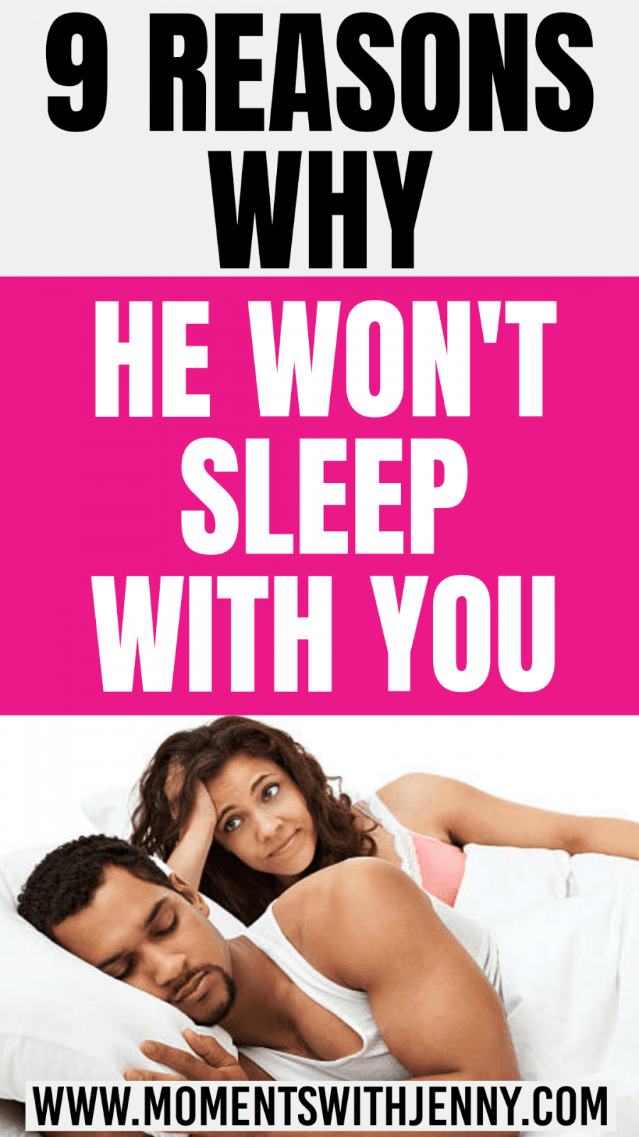9 Reasons Why Your Husband Won't Sleep With You Moments With Jenny