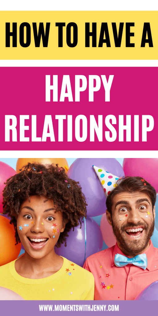 How To Be In A Happy Relationship Moments With Jenny